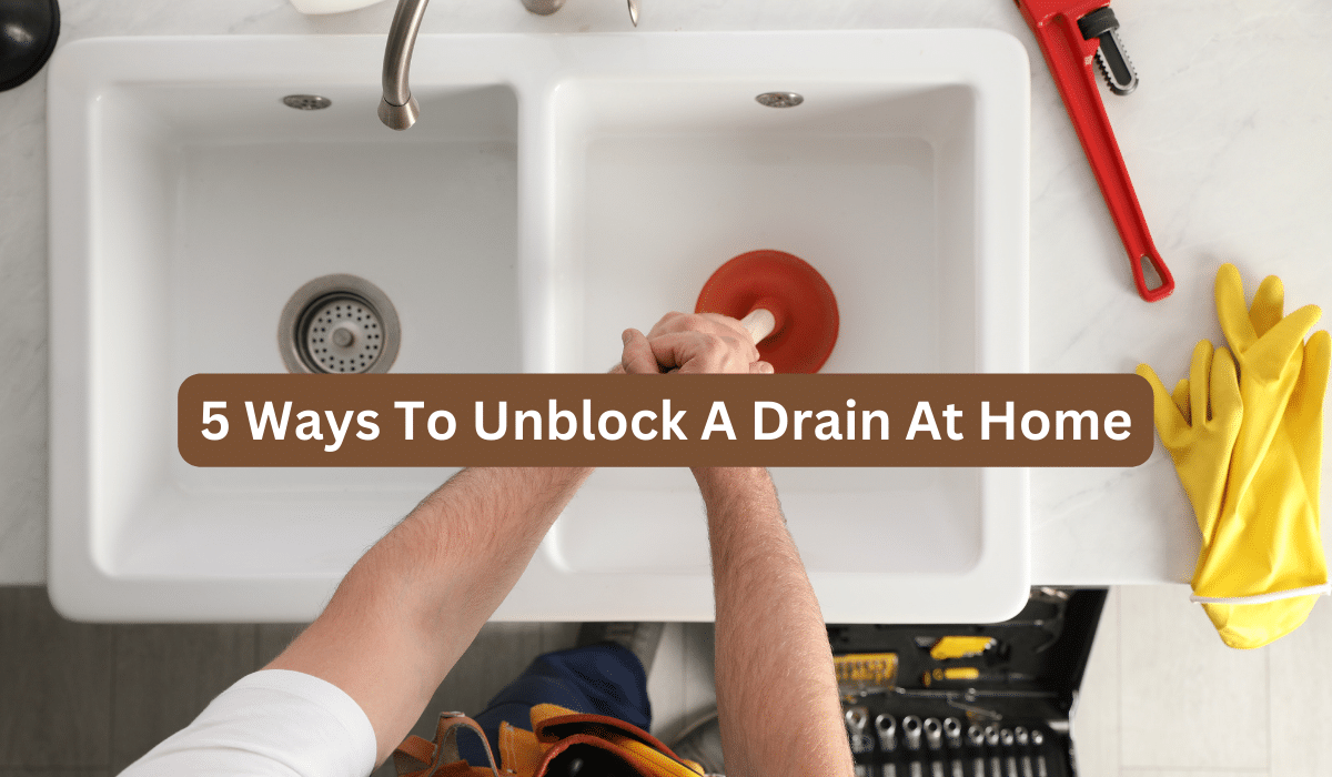 Unblock A Drain At Home