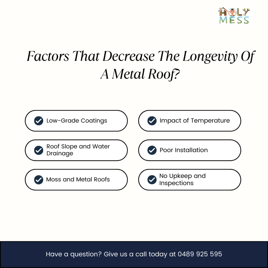 Factors That Can Decrease The Longevity Of A Metal Roof